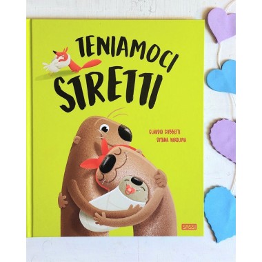 Teniamoci stretti